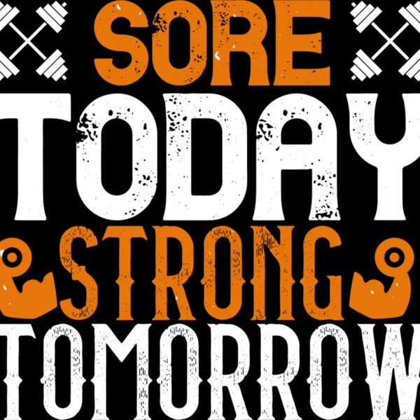 Sore Today  Strong Tomorrow Thumbnail