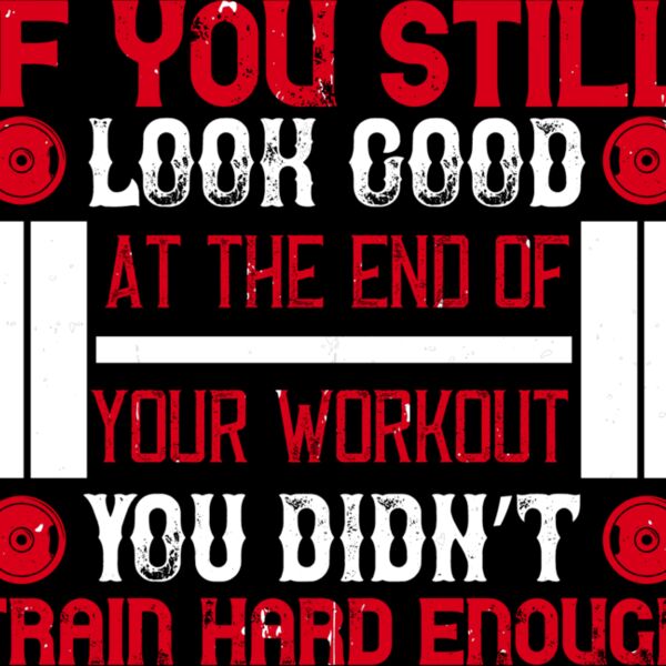 If you still look good at the end of your workout  you didnt train hard enough Thumbnail