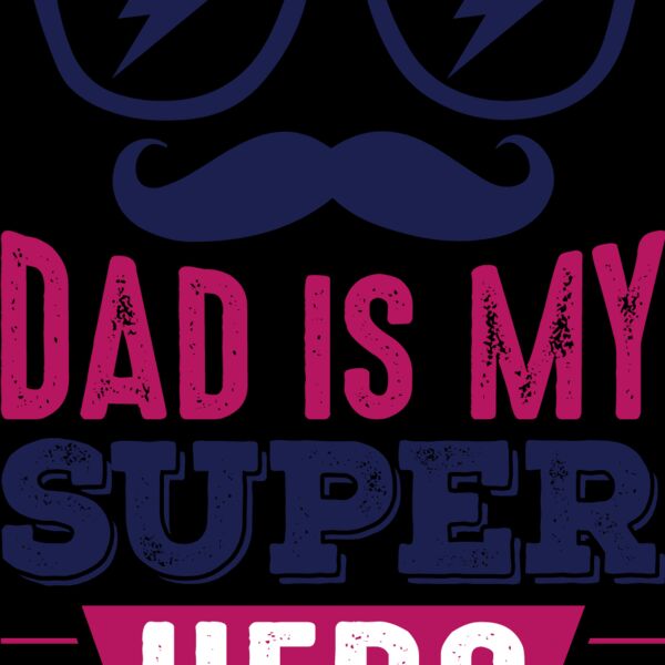 Dad is my Super Hero Thumbnail