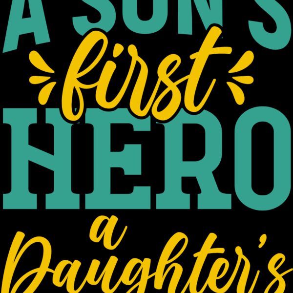Dad is a sons first hero and a daughters first love Thumbnail